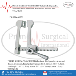 PRIME BAILEY-FINOCHIETTO Pediatric Rib Spreader, Arms and Blades Aluminum, Ratchet Bar Stainless Steel - TITANIUM