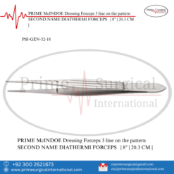 McINDOE Dressing Forceps
3 line on the pattern
SECOND NAME
DIATHERMI FORCEPS   | 8" | 20.3 CM |