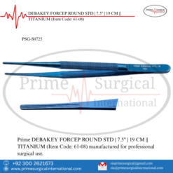 PRIME DEBAKEY FORCEP ROUND STD | 7.5" | 19 CM || TITANIUM