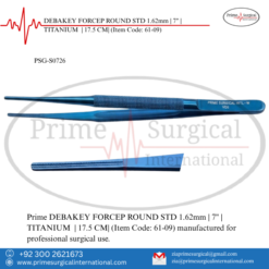 PRIME DEBAKEY FORCEP ROUND STD 1.62mm | 7" | TITANIUM | 17.5 CM|